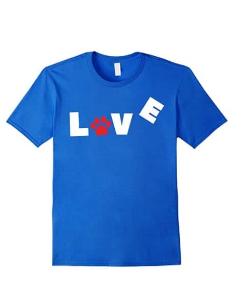 Cute Love My Dog Sign with paw imprint- perfect dog t-shirt for humans