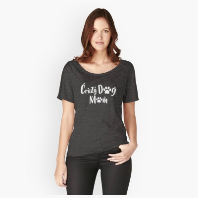 Funny T-Shirts with Dog Sayings: Crazy Dog Mom