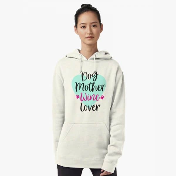Dog Mom Wine Lover Hoodie