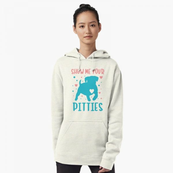 Show me your pitties saying: dog lovers themed hoodies