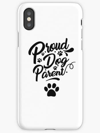 Dog Lovers iPhone Cases with saying: proud dog parent