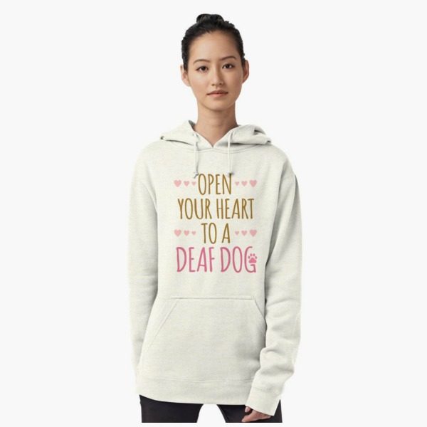 Open Your Heart to a Deaf Dog Hoodie