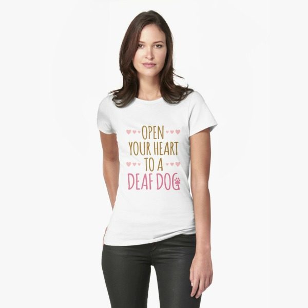 open your heart to a deaf dog t-shirt