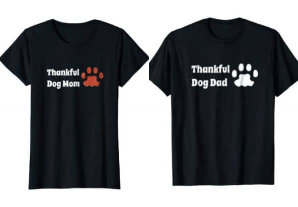 Thankful dog mom and dad shirts