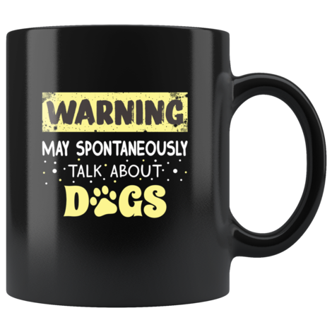 Warning May Spontaneously Talk About Dogs
