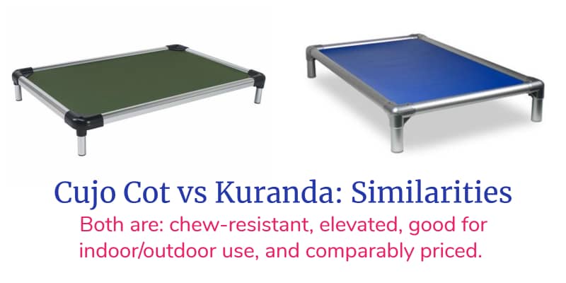 Cujo Cot vs Kuranda: Similarities