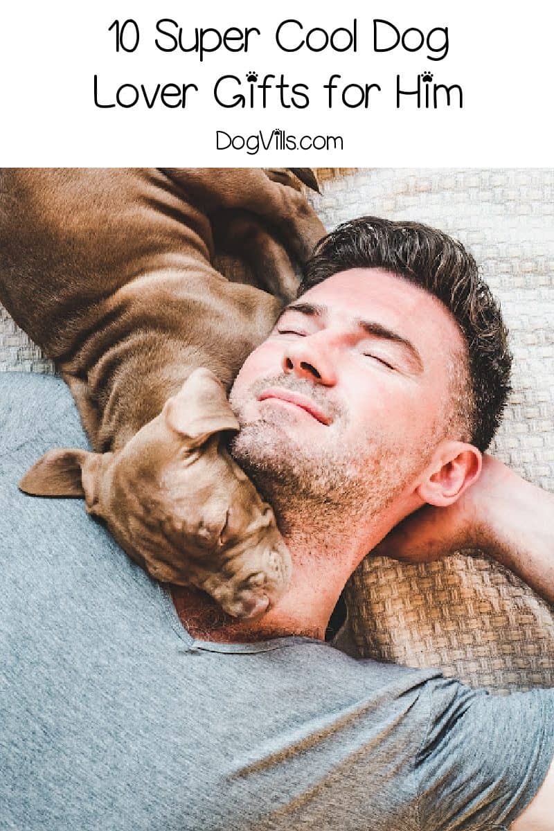 dog lover gifts for him